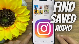 How to Find Saved Audio on Instagram