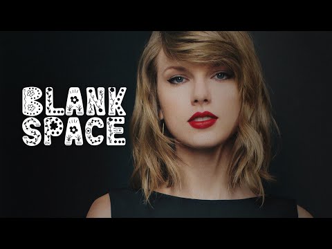 Taylor Swift 👄 BLANK SPACE (Traduzione Italiana 🇮🇹)