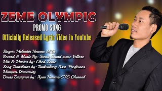Meluidin Newme | Zeme Olympic Promo Song | Lyrics Video |