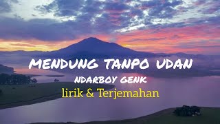 Mendung Tanpo Udan - Ndarboy Genk (Lirik & Terjemahan) Subs Indo