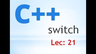 Switch Case statement in C++ Amharic #lec 21