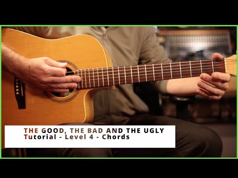THE GOOD, THE BAD AND THE UGLY - Tutorial - Level 4 (Chords)