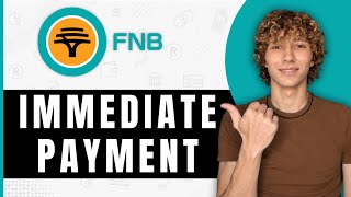 How To Make Immediate Payment On FNB App (Step By Step Guide)