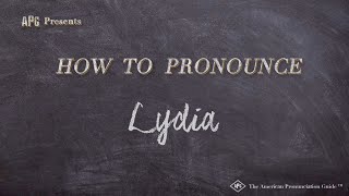 How to Pronounce Lydia (Real Life Examples!)