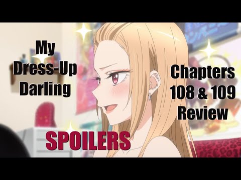 Let's Discuss My Dress up Darling Ch 108 & 109