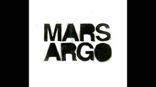 Mars Argo - Nothing Without You (Audio)