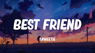 Best Friend - Saweetie (Lyrics)