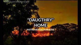 Daughtry - Home HQ instrumental karaoke music @highqualityinstrumentalsong