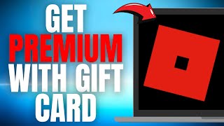 [UPDATED] How to get PREMIUM on ROBLOX  with a GIFT CARD! (EASY GUIDE)