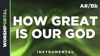 How Great Is Our God - Male Key - A#/Bb - Instrumental