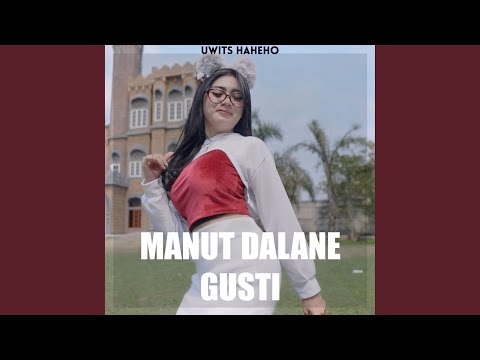Manut Dalane Gusti (Remix)
