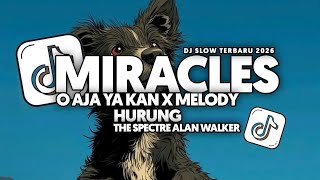 DJ MIRACLES X O AJA YA KAN X MELODY HURUNG X THE SPECTRE X WHY NOT FULL SONG Vel Bass 2026
