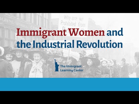 What is the connection between immigrant women and the Industrial Revolution?