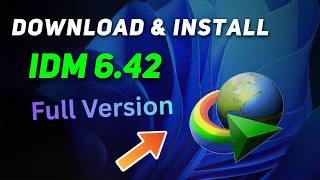 Internet Download Manager Full License 2026 | Easy Tutorial | IDM 6.42