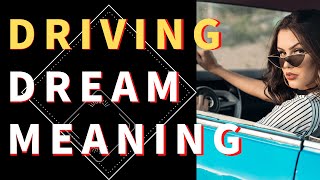 Dreams About Driving : Decoding the Meaning of Driving Dreams: What Your Dreams Could Be Telling You
