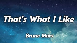 Bruno Mars &ndash; That's What I Like (lyrics)🎵