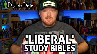 Some thoughts on "liberal" study Bibles