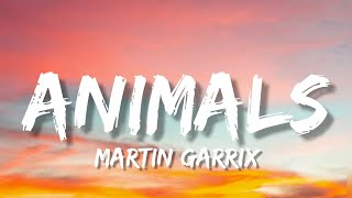 Martin Garrix - Animals (Lyrics)