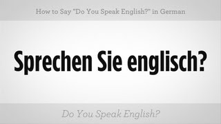 Say "Do You Speak English?" in German | German Lessons