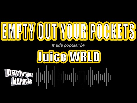 Juice WRLD - Empty Out Your Pockets (Karaoke Version)
