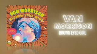 Van Morrison - Brown Eyed Girl (Official Audio) ❤  Love Songs