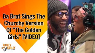 Da Brat Sings The Churchy Version Of "The Golden Girls" Theme Song!