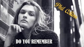 Do You Remember   Phil Collins  (TRADU&Ccedil;&Atilde;O) HD (Lyrics Video)