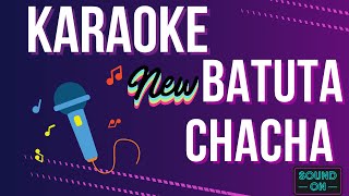 BATUTA CHACHA - KARAOKE