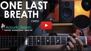 One last breath - Creed | Acoustic Karaoke / Minus one
