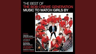A Lover's Concerto - The Bob Crewe Generation