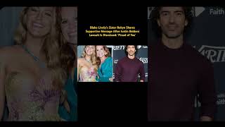 Blake Lively&rsquo;s Sister Robyn Shares Supportive Message After Justin Baldoni Lawsuit #blakelively