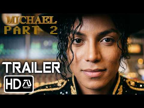MICHAEL: PART 2 Trailer 2 (2027) Jaafar Jackson | Michael Jackson Biopic Film | Fan Concept
