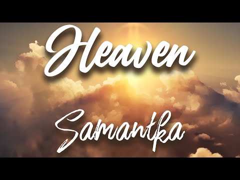 Samantka - Heaven (Official Lyric Video)