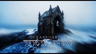 Oceans Above, Stars Below - Triosphere