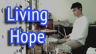 Living Hope - Phil Wickham | Drum Cover by Bryan Emilio