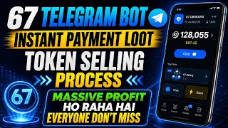 67 New Telegram Airdrop || 67 Bot Token Selling Process || Six Seven Telegram Bot