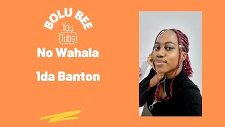 No Wahala - 1da Banton