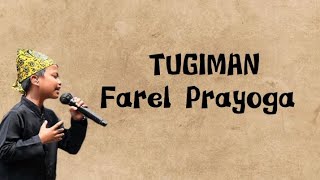 TUGIMAN - farel prayoga  (lirik lagu)~tukang gawe nyaman Tugiman