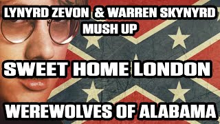 KYNYRD SKYNYRD VS WARREN ZEVON | SWEET HOME ALABAMA & WEREWOLVES OF LONDON MUSH UP