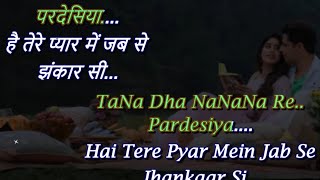 Pardesiya - Param Sundari - Karaoke With Scrolling Lyrics in Eng & हिंदी | Sonu Nigam, Krishnakali
