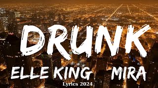 Elle King & Miranda Lambert - Drunk (Lyrics)  || Music McCann