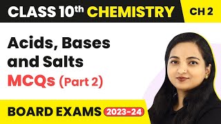 Acids, Bases & Salts MCQs With Answers (Part 2) | Class 10 Chemistry Chapter 2 MCQ Solved