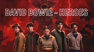 David Bowie - Heroes (Stranger Things Season 5 Soundtrack)