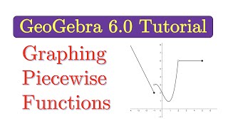 Stream GeoGebra Tutorial: How to Graph Piecewise Functions Online