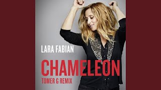 Chameleon (Tomer G Remix) [Extended Remix] - Lara Fabian