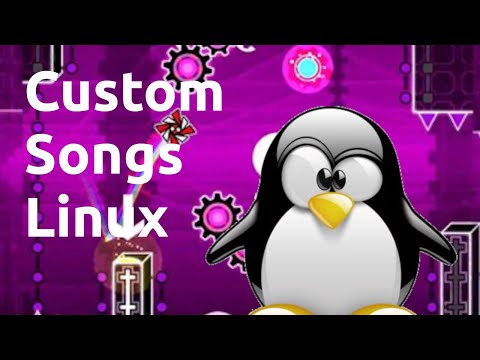 How to add custom Geometry Dash songs in linux.
