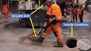 Unsafe Act Vs Unsafe Condition | Examples of Unsafe Acts and Unsafe Conditions की जानकारी