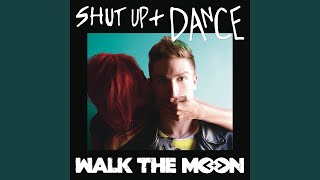 Shut Up and Dance (White Panda Remix) - WALK THE MOON