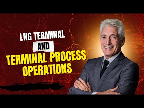 Lng Terminal And Terminal Process Operations