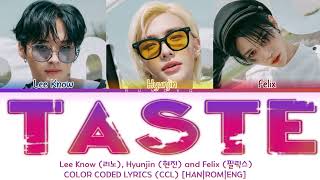 STRAY KIDS (SKZ) - &lsquo;TASTE&rsquo; (Lee Know, Hyunjin, Felix) [COLOR CODED LYRICS] - [HAN|ROM|ENG]